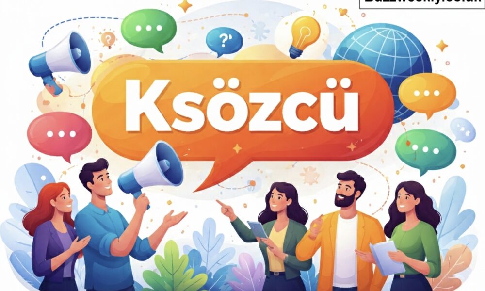 Ksözcü: Meaning, Context, and Why This Term Matters Today