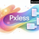 Pxless: A New Way to Think Beyond Pixels