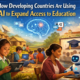 How Developing Countries Are Using AI to Expand Access to Education