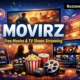 Movirz: The Complete Guide to the Free Streaming Revolution