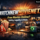Watchnewmovienet Com: Complete Guide to the Site, Safety, and What You Need to Know
