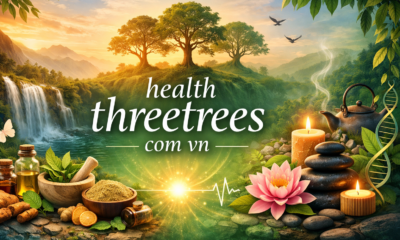 Health Threetrees Com Vn: Complete Wellness Guide