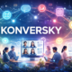 Konversky: Unveiling the Modern Communication Framework Redefining Engagement