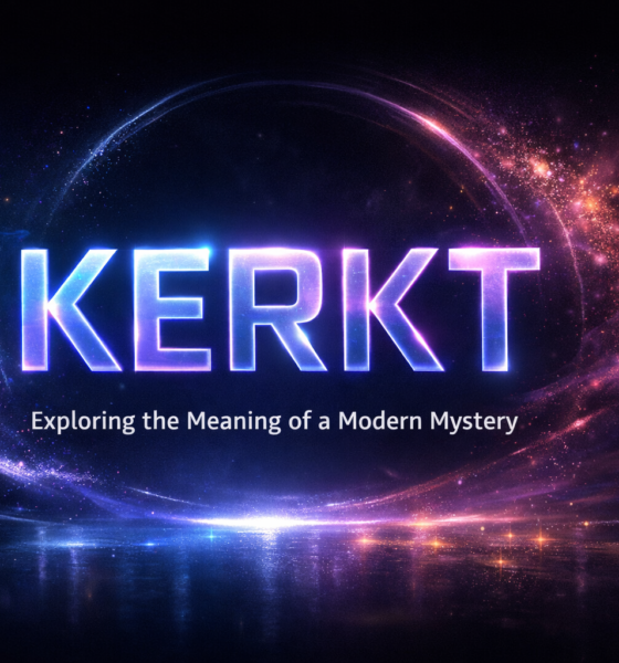 Kerkt: The Mysterious Word Reshaping Meaning and Identity