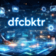 Dfcbktr: Decoding a Mysterious Framework Shaping Modern Innovation