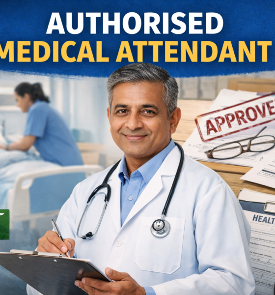 Authorised Medical Attendant: Roles, Rules and Benefits