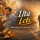 ilta leti: Hidden Meaning, Origins, and Cultural Use