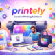 printely Powering Modern Creative Printing Solutions