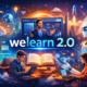 welearn 2.0: A Smarter Learning Evolution for Future Minds
