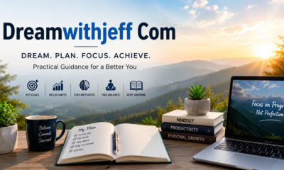 Dreamwithjeff Com: Inspiring Purpose Through Everyday Growth